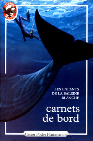 Livre Les enfants de la baleine blanche : carnets de bord - Collectif (Livre d'occasion) - ISBN 2...