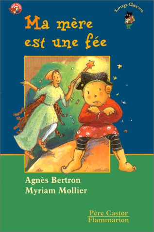 Livre Ma mère est une fée - Agnès Berton (Livre d'occasion) - ISBN 2081661519