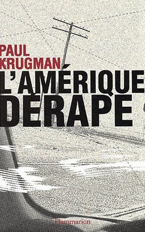 Livre L'Amérique dérape - Paul Krugman (Livre d'occasion) - ISBN 2082103323