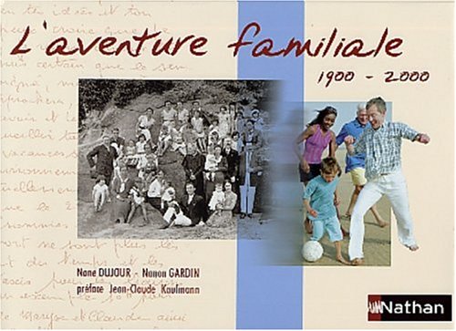 Livre L'aventure familiale (1900-2000) - Nane Dujour (Livre d'occasion) - ISBN 2091840955