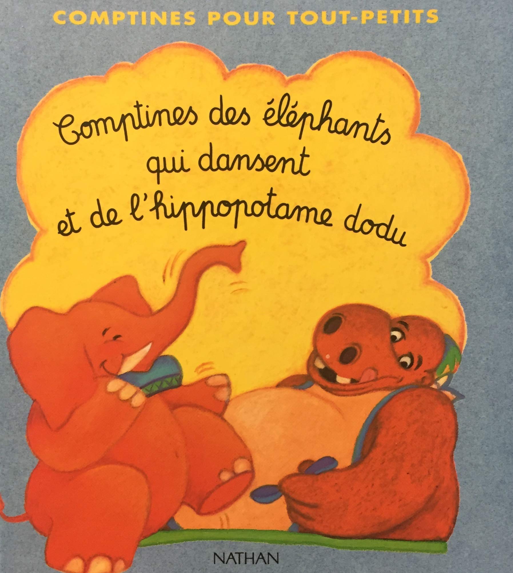 Livre Comptines des éléphants qui dansent et de l'hippopotame dodu (Livre d'occasion) - ISBN 2092...