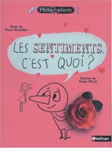 Livre Les sentiments, c'est quoi ? - Pscar Brenifier (Livre d'occasion) - ISBN 2092113410