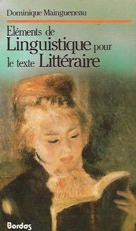Livre Éléments de linguistiques pour le texte littéraire - Dominiq Maingueneau (Livre d'occasion)...