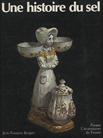 Livre Une histoire du sel - J.-F. Bergier (Livre d'occasion) - ISBN 2130378218