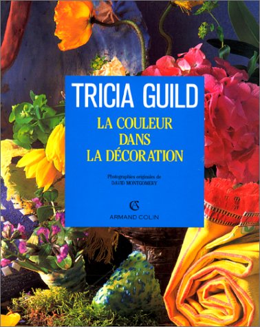 Livre La couleur dans la décoration - Tricia Guild (Livre d'occasion) - ISBN 2200212100