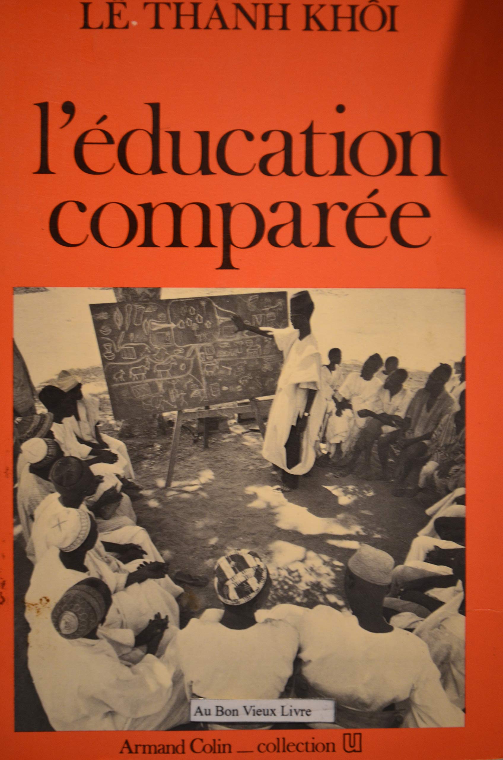 Livre L'éducation comparée - Lê Thành Khôi (Livre d'occasion) - ISBN 2200310579