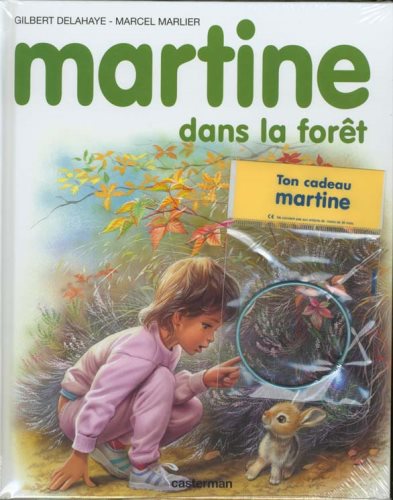 Martine : Martine dans la forêt - Gilbert Delahaye