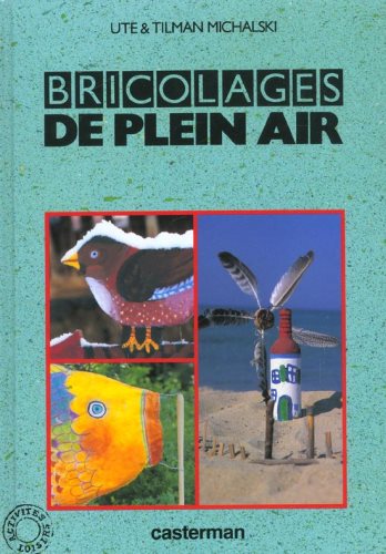 Livre Bricolages de plein air - Ute Michalski (Livre d'occasion) - ISBN 2203149175
