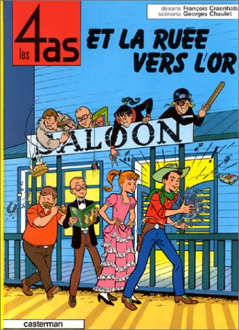 Les 4 As : Les 4 As et la ruée vers l'or - François Craenhals