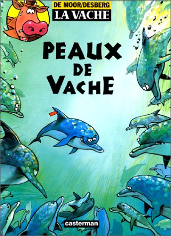 Livre Peaux de vache - Johan De Moor (Livre d'occasion) - ISBN 2203335378