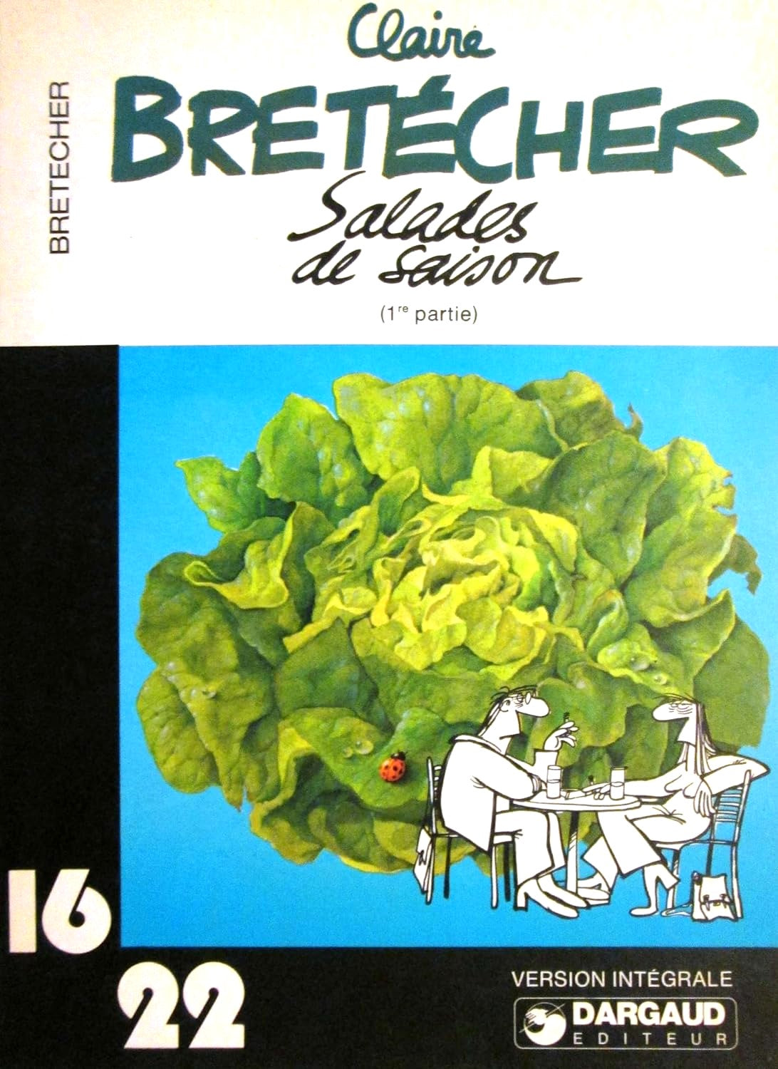 Livre ISBN 2205011898 Collection Dargaud 16-22 # 28 : Salades de saison (1re partie) (Claire Bretécher)