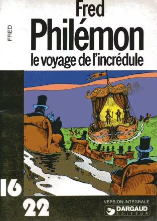Collection Dargaud 16-22 # 47 : Le voyage de l'incrédule - Fred Philémon