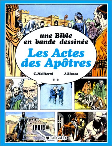 Livre Une Bible en bande dessinée : Les actes des Apôtres (Livre d'occasion) - ISBN 2205027042