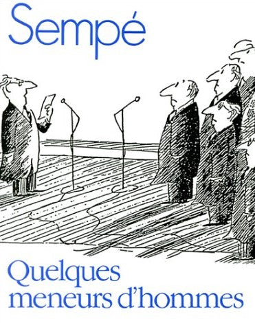 Livre Quelques meneurs d'hommes - Sempé (Livre d'occasion) - ISBN 2207230872