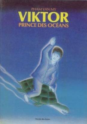 Livre Viktor prince des océans - Pham Van My (Livre d'occasion) - ISBN 221103263X
