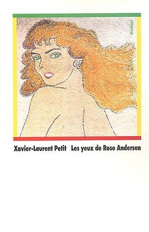Livre Les yeux de Rose Andersen - Xavier-Laurent Petit (Livre d'occasion) - ISBN 2211070922