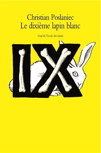 Livre Le dixième lapin blanc - Christian Poslaniec (Livre d'occasion) - ISBN 2211228275