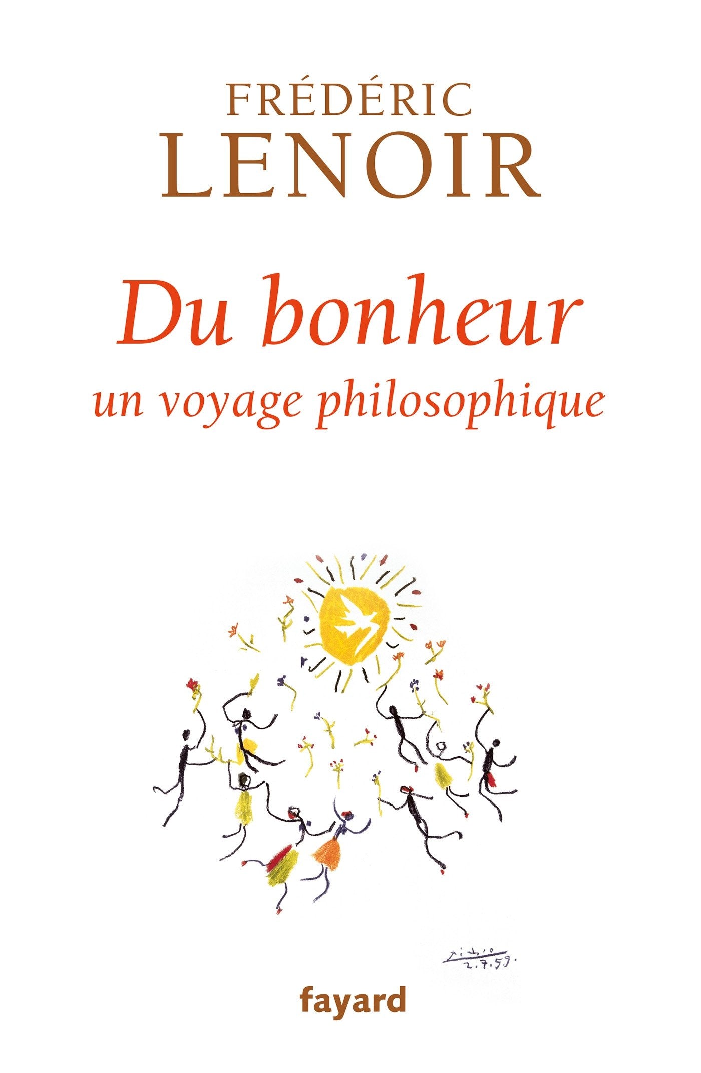 Livre ISBN 2213661367 Du bonheur : Un voyage philosophique (Frédéric Lenoir)