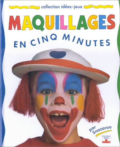 Livre Maquillages en cing minutes - Snarazoo (Livre d'occasion) - ISBN 221501797X