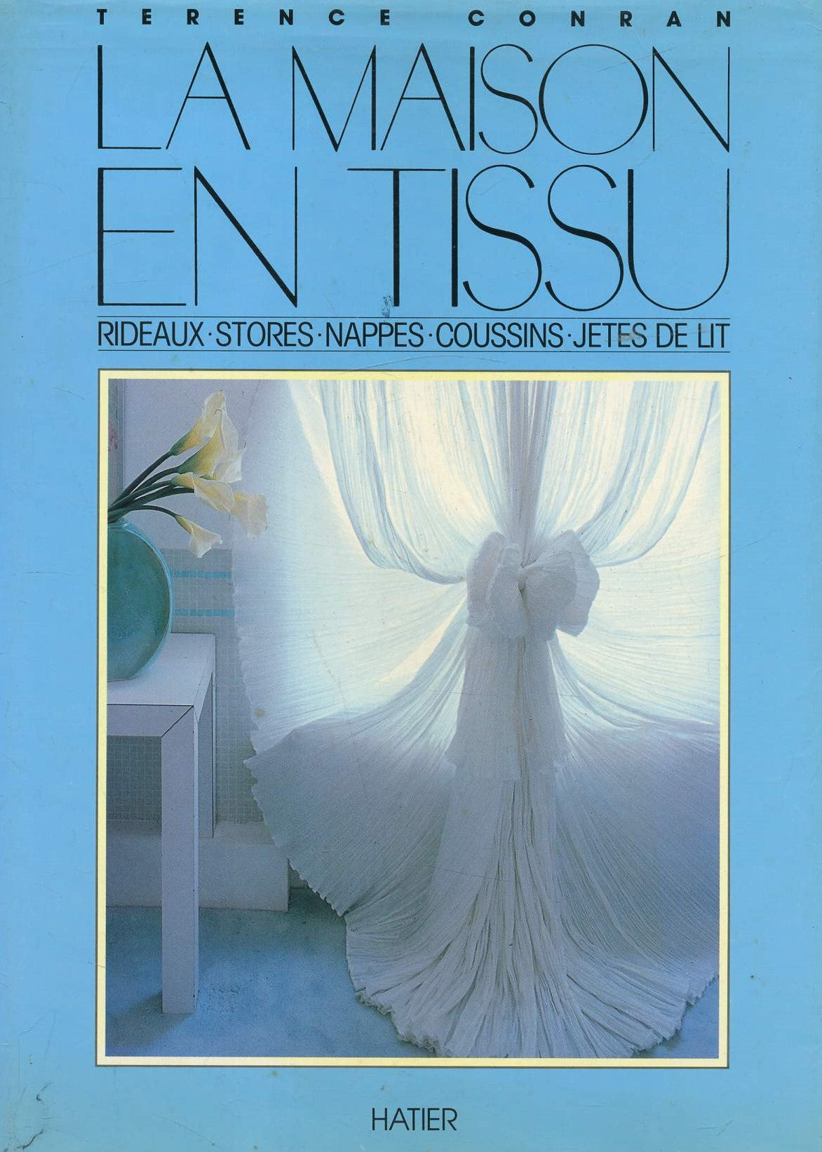 Livre La maison en tissu - Terence Conran (Livre d'occasion) - ISBN 2218015188