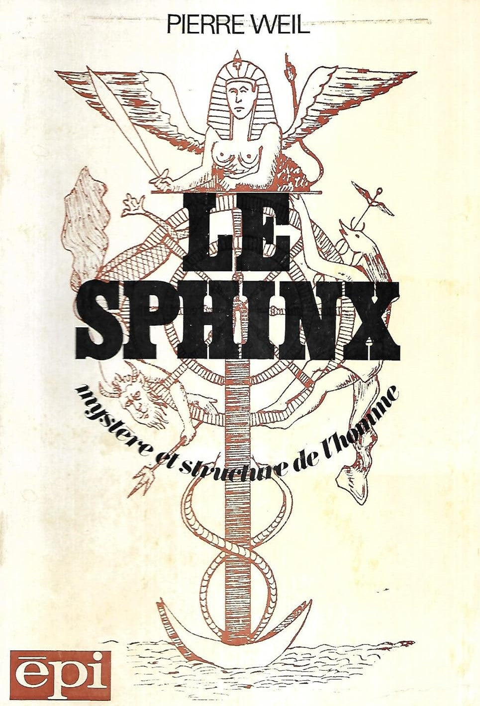 Livre Le Sphinx : Mystère et structure de l'homme - Pierre Weil (Livre d'occasion) - ISBN 2220030199