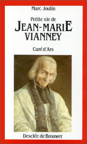 Livre Petite vie de Jean-Marie Vianney Curé D'Ars - Marc Joulin (Livre d'occasion) - ISBN 2220031179