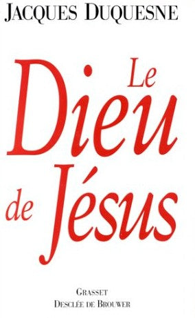 Livre Le Dieu de Jésus - Jacques Duquesne (Livre d'occasion) - ISBN 2220040623