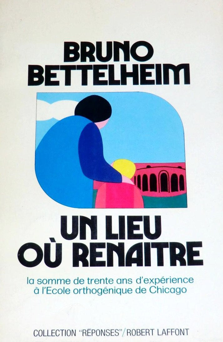 Livre Un lieu où renaître - Bruno Bettelheim (Livre d'occasion) - ISBN 2221000862