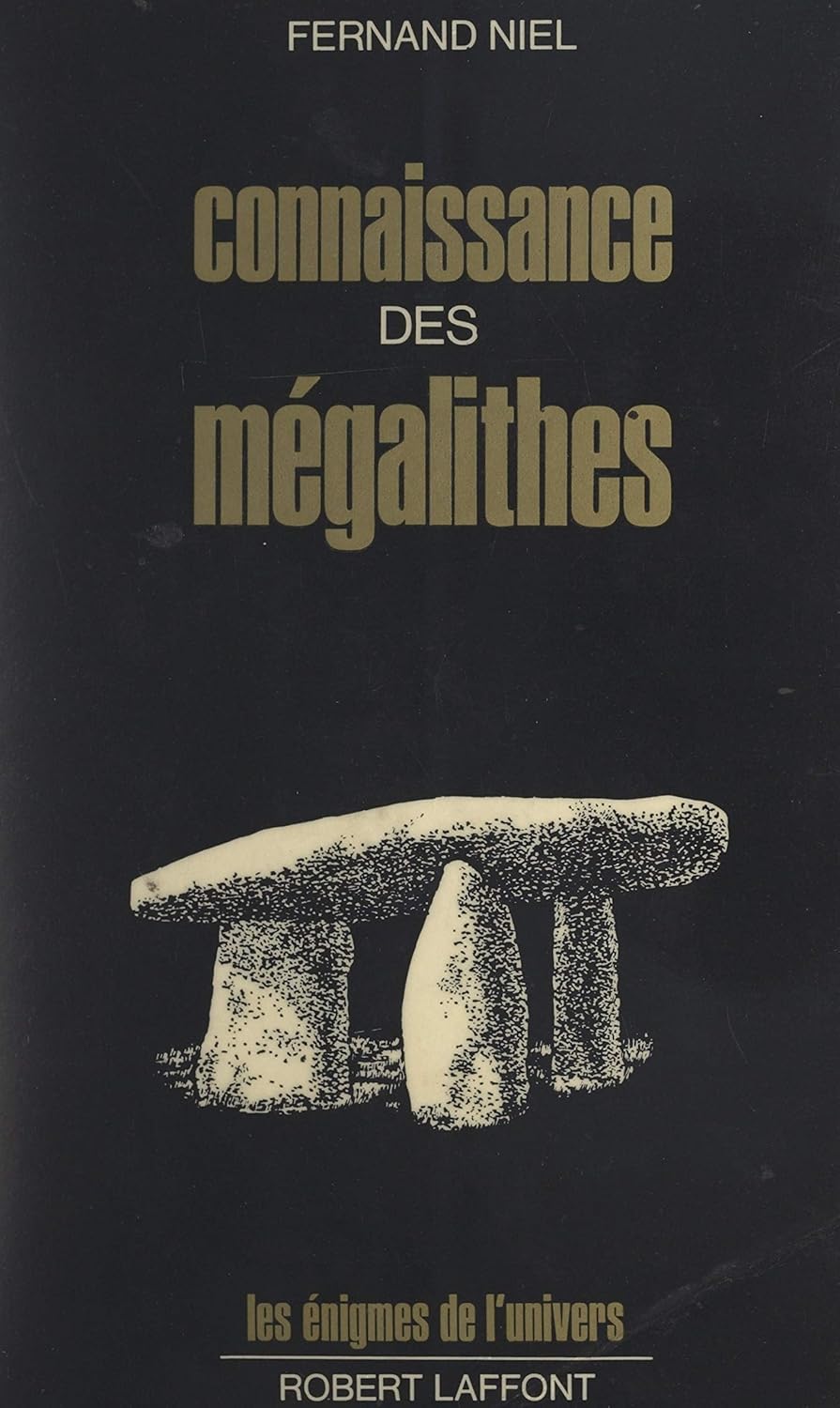 Livre Connaissance des mégalithes - Fernand Niel (Livre d'occasion) - ISBN 2221033191