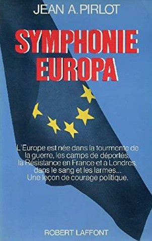 Livre Symphonie Europa - Jean A. Pirlot (Livre d'occasion) - ISBN 2221042220