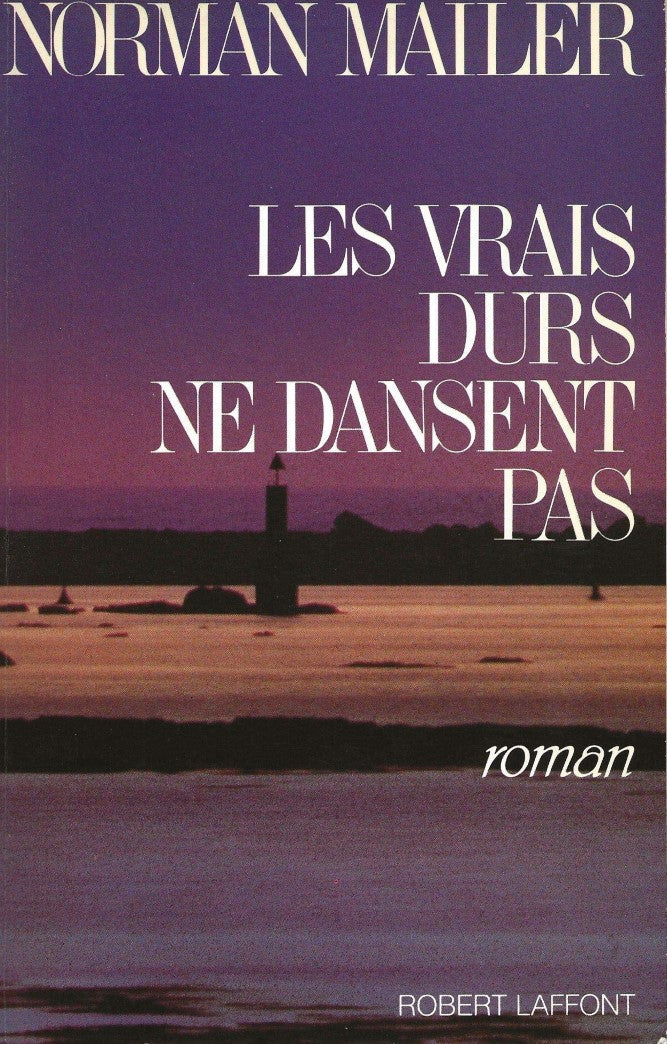Livre Les vrais durs ne dansent pas - Norman Mailer (Livre d'occasion) - ISBN 2221042611