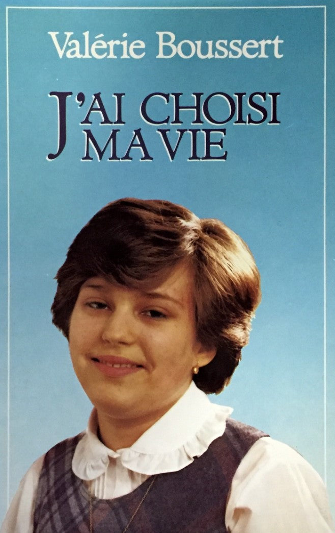 Livre J'ai choisi ma vie - Valérie Boussert (Livre d'occasion) - ISBN 2221042654