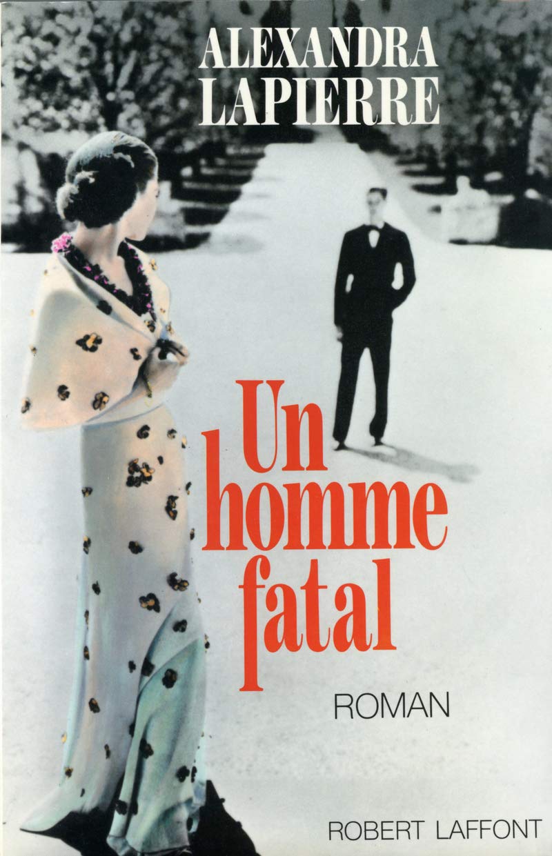 Livre Un homme fatal - Alexandra Lapierre (Livre d'occasion) - ISBN 2221048326