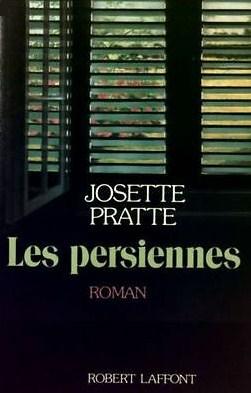 Livre Les persiennes - Josette Pratte (Livre d'occasion) - ISBN 2221048350