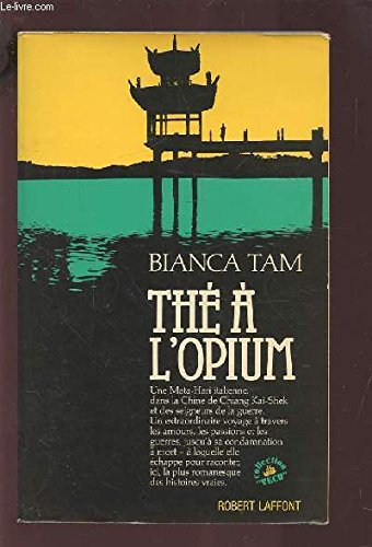 Livre Thé à l'opium - Bianca Tam (Livre d'occasion) - ISBN 2221049608