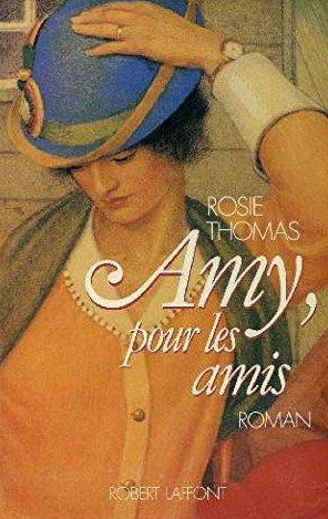 Livre Amy pour les amis - Rosie Thomas (Livre d'occasion) - ISBN 2221050053