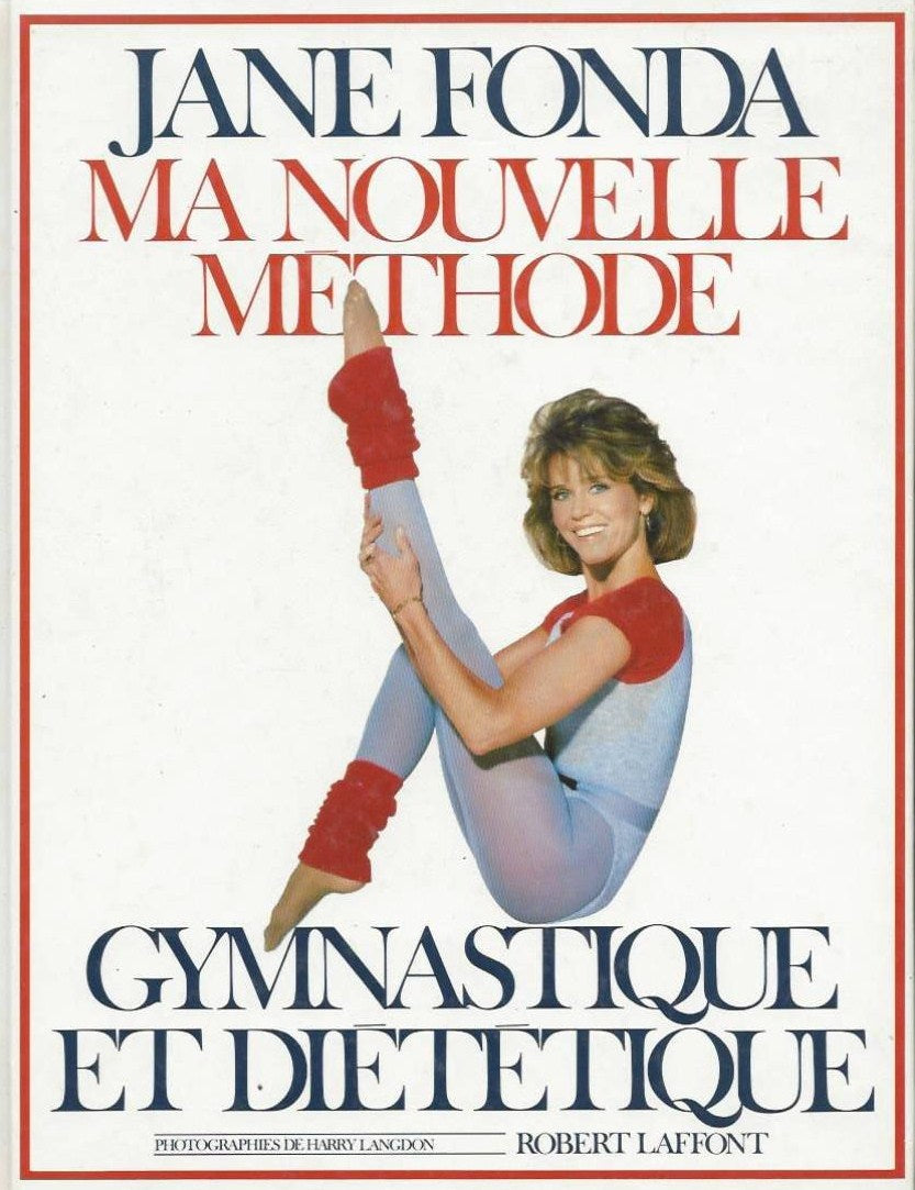 Livre Ma nouvelle methode, gymnastique et diététique - Jane Fonda (Livre d'occasion) - ISBN 22210...