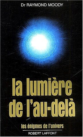 Livre La lumière de l'au-délà - Raymond Moody (Livre d'occasion) - ISBN 2221053753