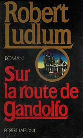 Livre Sur la route de Gandolfo (Robert Ludlum) (Livre d'occasion) - ISBN 222105377X