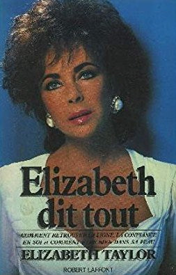 Livre Elizabeth dit tout - Elizabeth Taylor (Livre d'occasion) - ISBN 2221056485