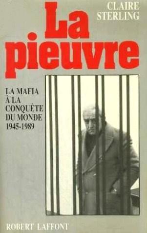 Livre La pieuvre : La mafia à la conquête du monde (1945-1989) - Claire Sterling (Livre d'occasio...