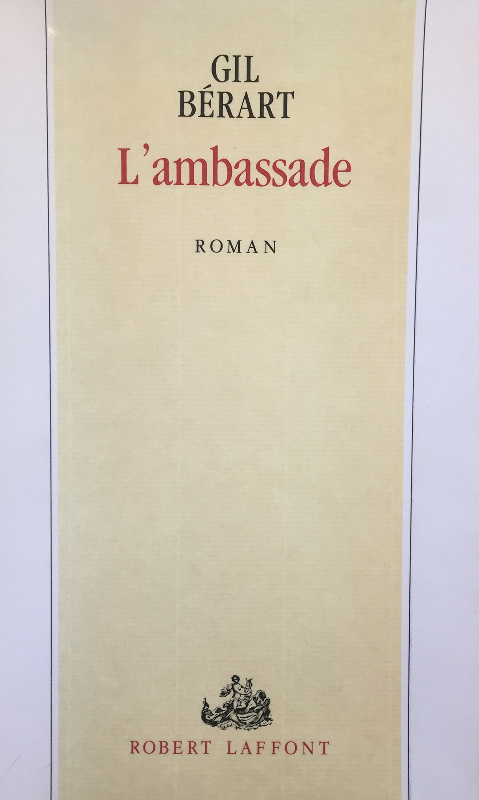 Livre L'ambassade - Gil Berart (Livre d'occasion) - ISBN 2221064690