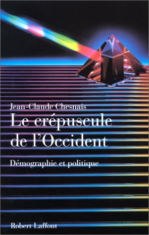 Livre Le crépuscule de l'Occident: Démographie et politique - Jean-Claude Chenais (Livre d'occasi...