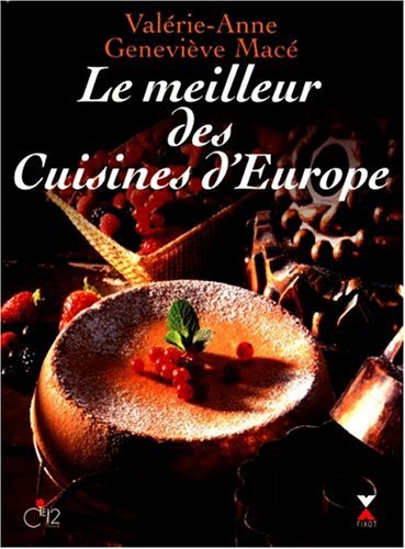 Livre Le meilleur des cuisines d'Europe - Geneviève Mace (Livre neuf) - ISBN 2221090322