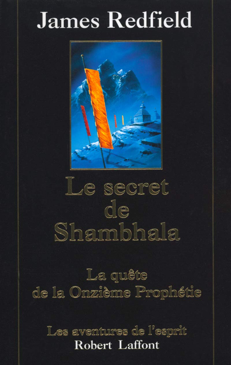Livre ISBN 2221092198 Les aventures de l'esprit : Le secret de Shambhala: La quête de la Onzième Prophétie (James Redfield)