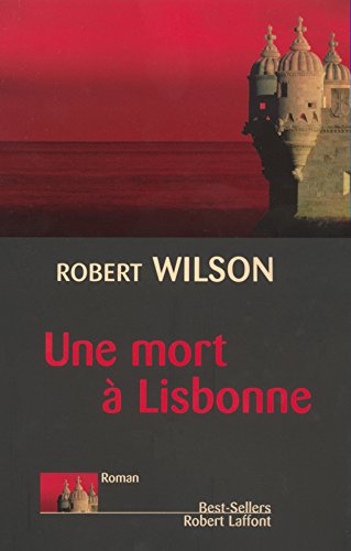 Livre Une mort à Lisbonne - Robert Wilson (Livre d'occasion) - ISBN 2221094557