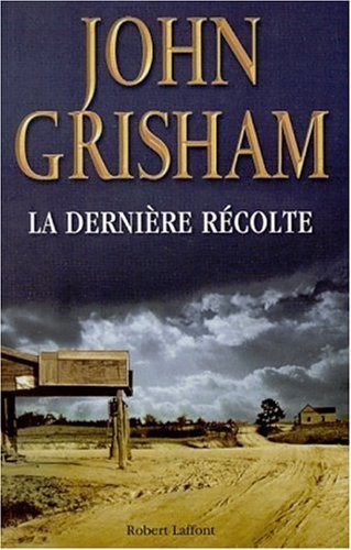 Livre La dernière récolte (John Grisham) (Livre d'occasion) - ISBN 2221095375