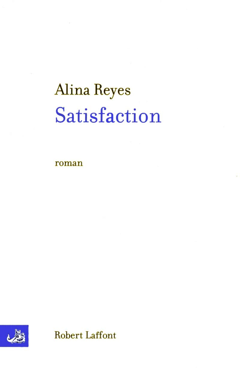Livre Satisfaction - Alina Reyes (Livre d'occasion) - ISBN 2221095499