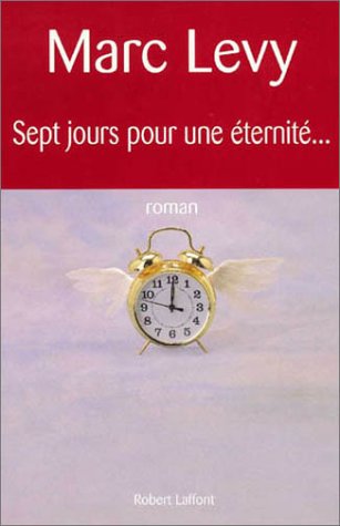 Livre Sept jours pour une éternité... - Marc Levy (Livre d'occasion) - ISBN 222109767X