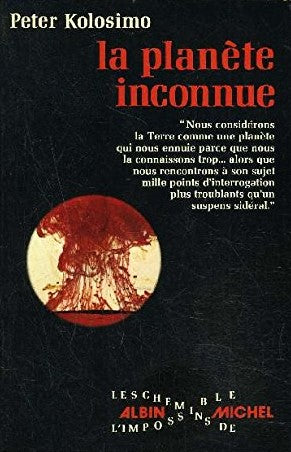 Livre La planète inconnue - Peter Kolosimo (Livre d'occasion) - ISBN 2226000992